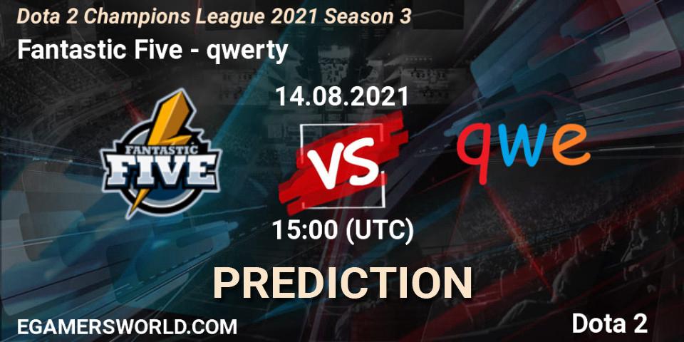 Fantastic Five vs qwerty: Betting TIp, Match Prediction. 14.08.2021 at 15:01. Dota 2, Dota 2 Champions League 2021 Season 3