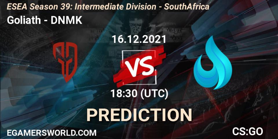 Goliath vs DNMK: Betting TIp, Match Prediction. 16.12.2021 at 17:00. Counter-Strike (CS2), ESEA Season 39: Intermediate Division - South Africa