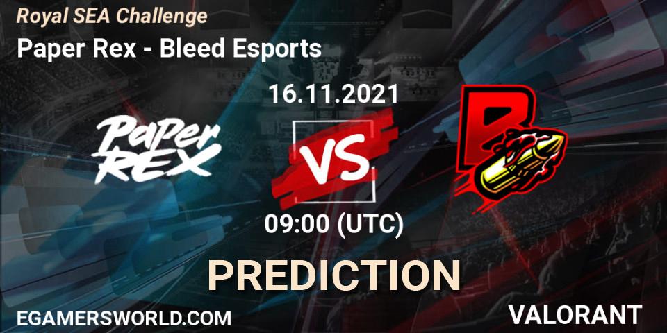 Paper Rex vs Bleed Esports: Betting TIp, Match Prediction. 16.11.2021 at 09:00. VALORANT, Royal SEA Challenge