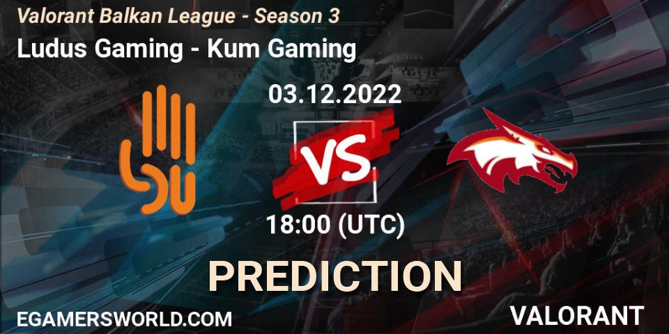 Ludus Gaming vs Kum Gaming: Betting TIp, Match Prediction. 03.12.22. VALORANT, Valorant Balkan League - Season 3