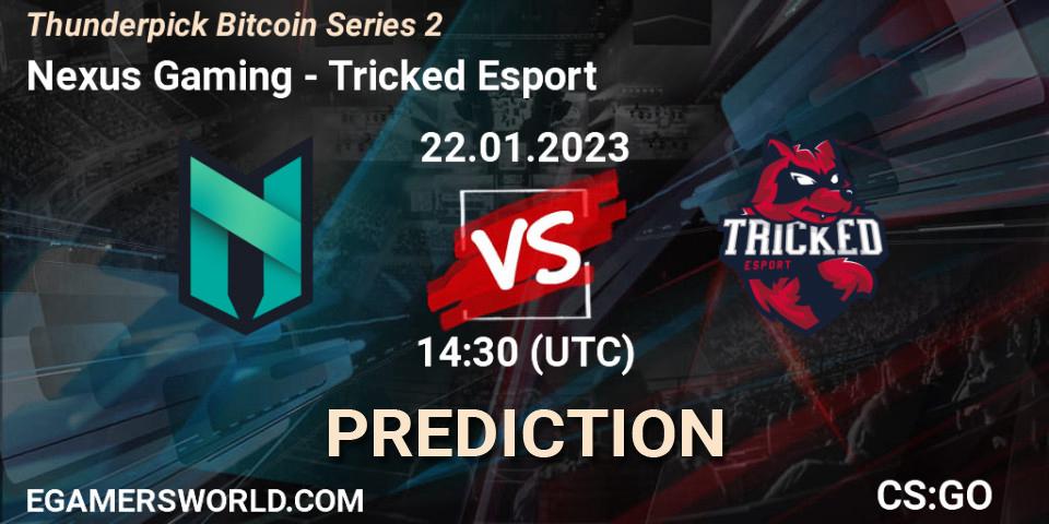 Nexus Gaming vs Tricked Esport: Betting TIp, Match Prediction. 22.01.23. CS2 (CS:GO), Thunderpick Bitcoin Series 2