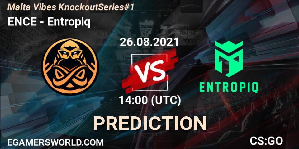ENCE vs Entropiq: Betting TIp, Match Prediction. 26.08.2021 at 14:00. Counter-Strike (CS2), Malta Vibes Knockout Series #1