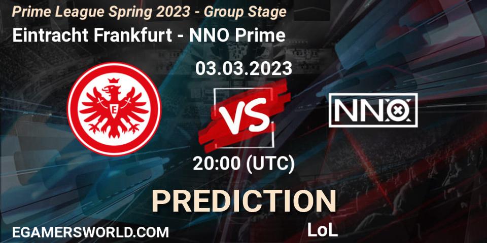 Eintracht Frankfurt vs NNO Prime: Betting TIp, Match Prediction. 03.03.2023 at 17:00. LoL, Prime League Spring 2023 - Group Stage