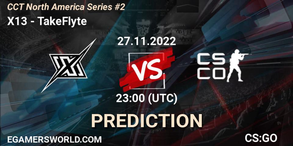 X13 vs TakeFlyte: Betting TIp, Match Prediction. 27.11.22. CS2 (CS:GO), CCT North America Series #2