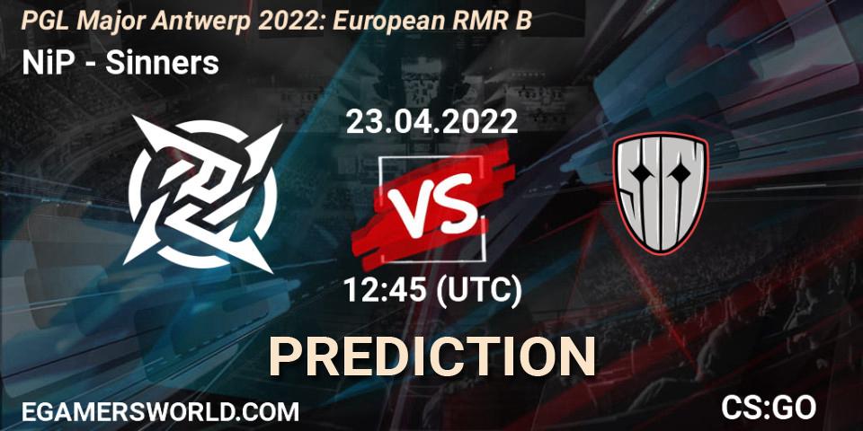 NiP vs Sinners: Betting TIp, Match Prediction. 23.04.2022 at 11:20. Counter-Strike (CS2), PGL Major Antwerp 2022: European RMR B