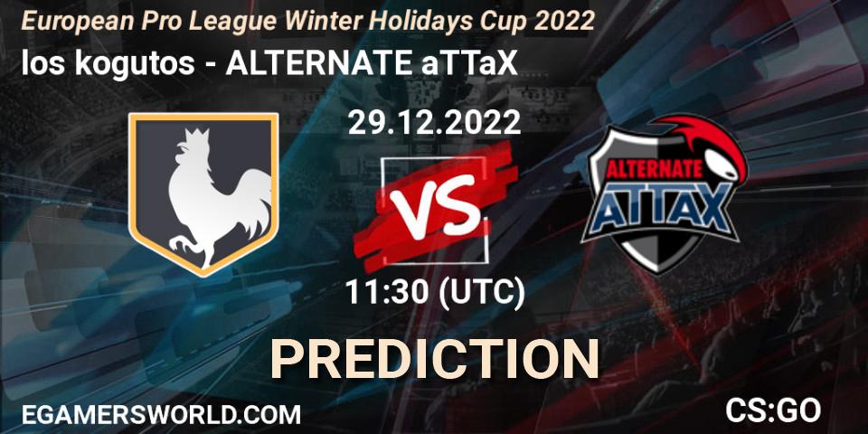 los kogutos vs ALTERNATE aTTaX: Betting TIp, Match Prediction. 29.12.2022 at 11:30. Counter-Strike (CS2), European Pro League Winter Holidays Cup 2022