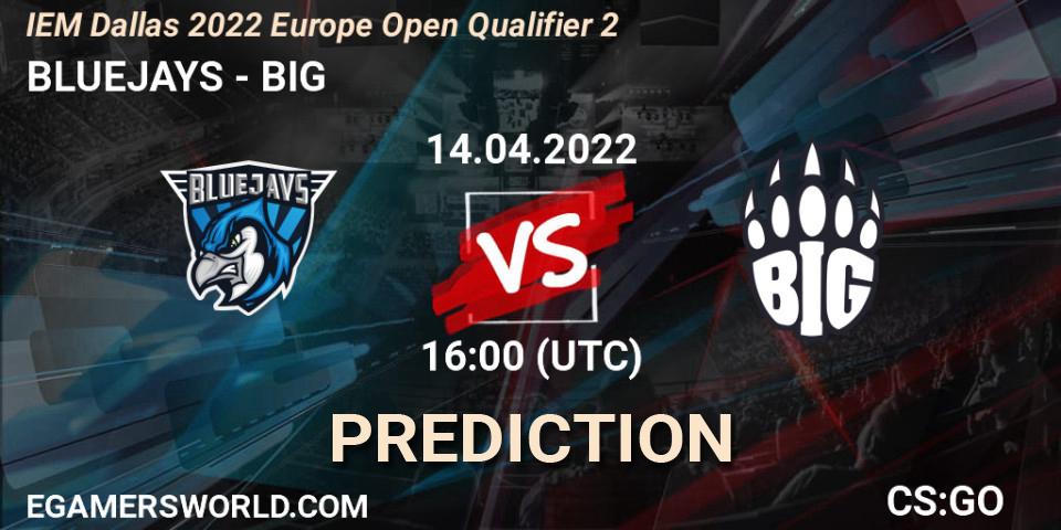 BLUEJAYS vs BIG: Betting TIp, Match Prediction. 14.04.2022 at 16:00. Counter-Strike (CS2), IEM Dallas 2022 Europe Open Qualifier 2