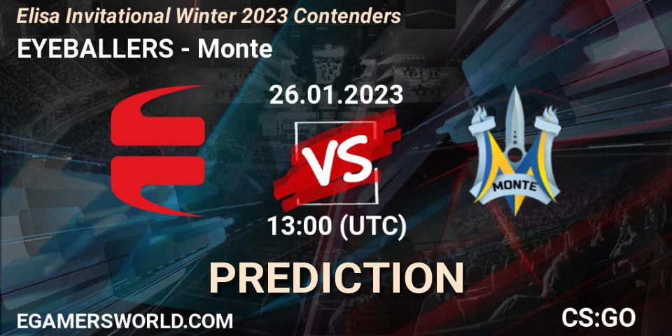 EYEBALLERS vs Monte: Betting TIp, Match Prediction. 26.01.2023 at 13:30. Counter-Strike (CS2), Elisa Invitational Winter 2023 Contenders