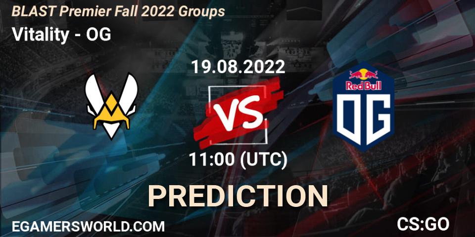 Vitality vs OG: Betting TIp, Match Prediction. 19.08.2022 at 11:00. Counter-Strike (CS2), BLAST Premier Fall 2022 Groups