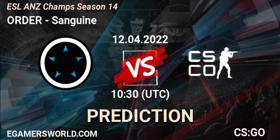 ORDER vs Sanguine: Betting TIp, Match Prediction. 12.04.2022 at 11:00. Counter-Strike (CS2), ESL ANZ Champs Season 14