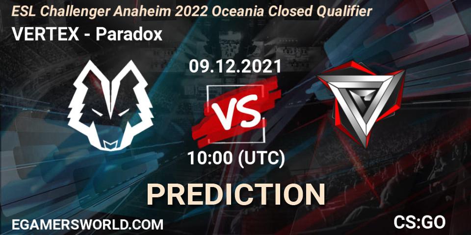 VERTEX vs Paradox: Betting TIp, Match Prediction. 09.12.21. CS2 (CS:GO), ESL Challenger Anaheim 2022 Oceania Closed Qualifier