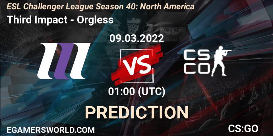 Third Impact vs Orgless: Betting TIp, Match Prediction. 22.03.22. CS2 (CS:GO), ESL Challenger League Season 40: North America