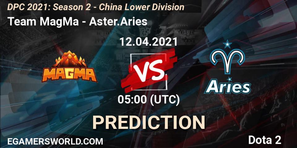 Team MagMa vs Aster.Aries: Betting TIp, Match Prediction. 12.04.2021 at 03:55. Dota 2, DPC 2021: Season 2 - China Lower Division
