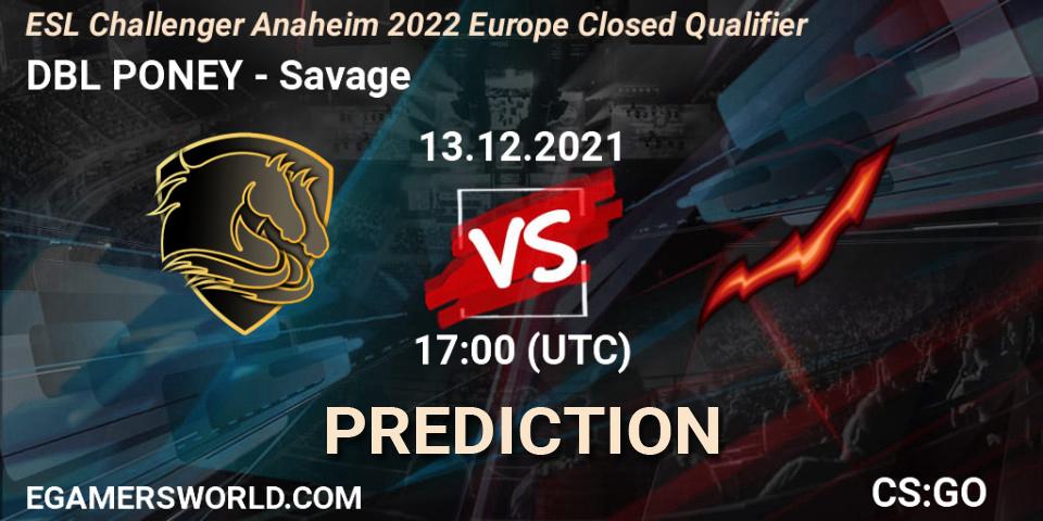 DBL PONEY vs Savage: Betting TIp, Match Prediction. 13.12.21. CS2 (CS:GO), ESL Challenger Anaheim 2022 Europe Closed Qualifier