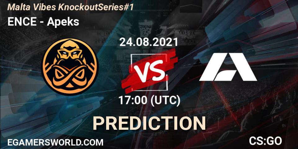 ENCE vs Apeks: Betting TIp, Match Prediction. 24.08.2021 at 11:35. Counter-Strike (CS2), Malta Vibes Knockout Series #1