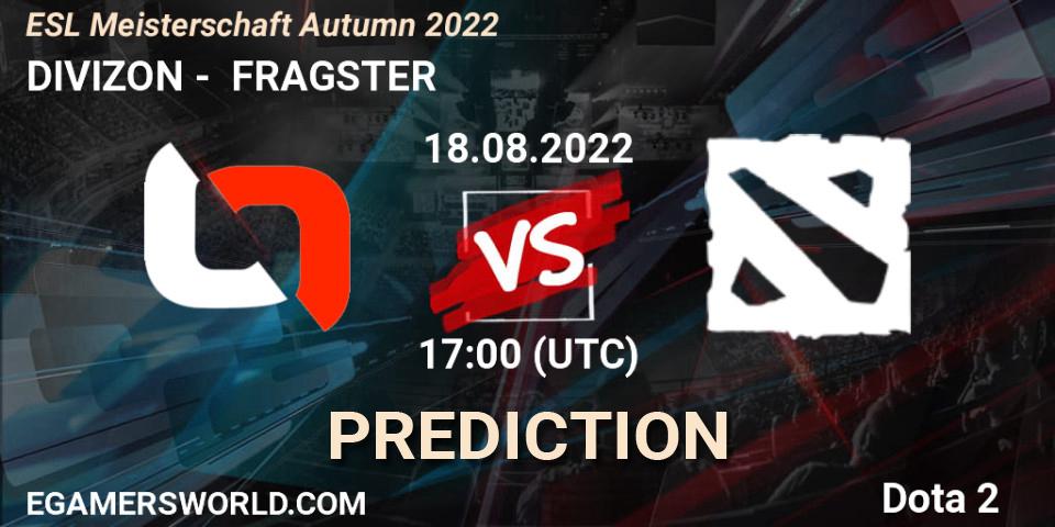 DIVIZON vs FRAGSTER: Betting TIp, Match Prediction. 18.08.2022 at 17:02. Dota 2, ESL Meisterschaft Autumn 2022