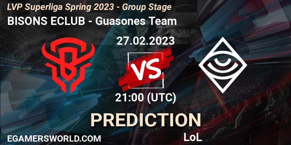 BISONS ECLUB vs Guasones Team: Betting TIp, Match Prediction. 27.02.2023 at 18:00. LoL, LVP Superliga Spring 2023 - Group Stage