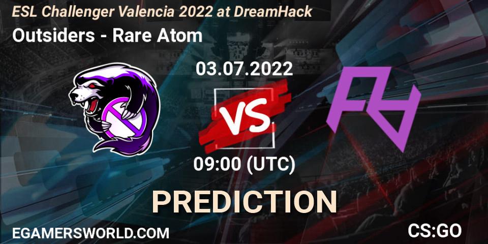 Outsiders vs Rare Atom: Betting TIp, Match Prediction. 03.07.2022 at 09:00. Counter-Strike (CS2), ESL Challenger Valencia 2022 at DreamHack