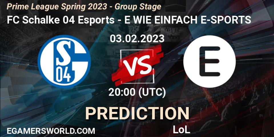 FC Schalke 04 Esports vs E WIE EINFACH E-SPORTS: Betting TIp, Match Prediction. 03.02.23. LoL, Prime League Spring 2023 - Group Stage