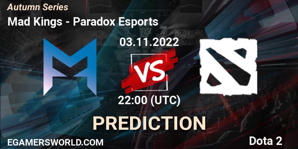 Mad Kings vs Paradox Esports: Betting TIp, Match Prediction. 03.11.22. Dota 2, Autumn Series