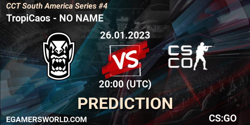 TropiCaos vs NO NAME: Betting TIp, Match Prediction. 26.01.2023 at 20:00. Counter-Strike (CS2), CCT South America Series #4