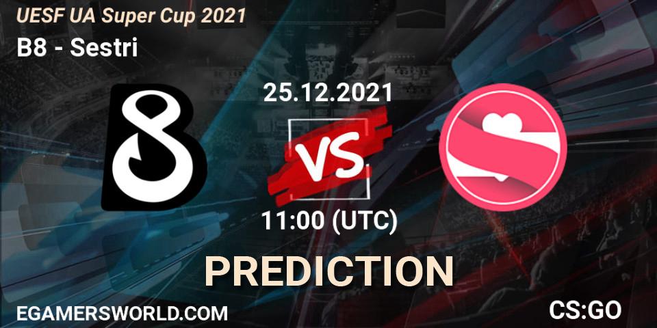 B8 vs Sestri: Betting TIp, Match Prediction. 25.12.2021 at 11:00. Counter-Strike (CS2), UESF Ukrainian Super Cup 2021