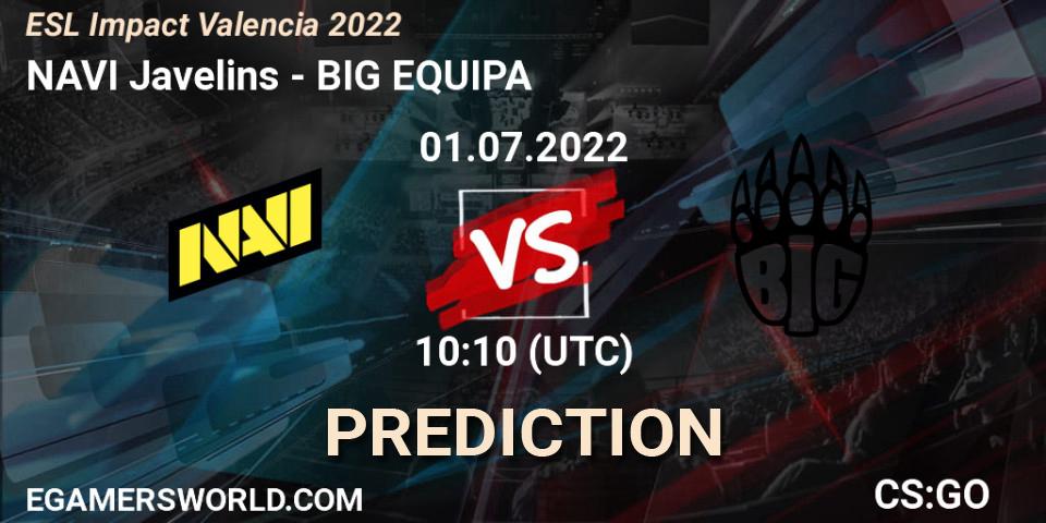 NAVI Javelins vs BIG EQUIPA: Betting TIp, Match Prediction. 01.07.2022 at 10:00. Counter-Strike (CS2), ESL Impact Valencia 2022