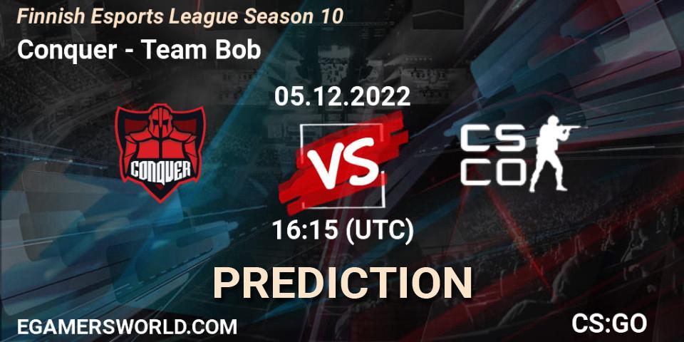 Conquer vs Team Bob: Betting TIp, Match Prediction. 05.12.22. CS2 (CS:GO), Finnish Esports League Season 10