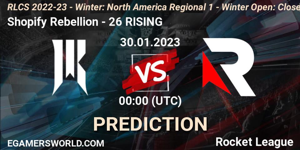 Shopify Rebellion vs 26 RISING: Betting TIp, Match Prediction. 30.01.2023 at 00:00. Rocket League, RLCS 2022-23 - Winter: North America Regional 1 - Winter Open: Closed Qualifier
