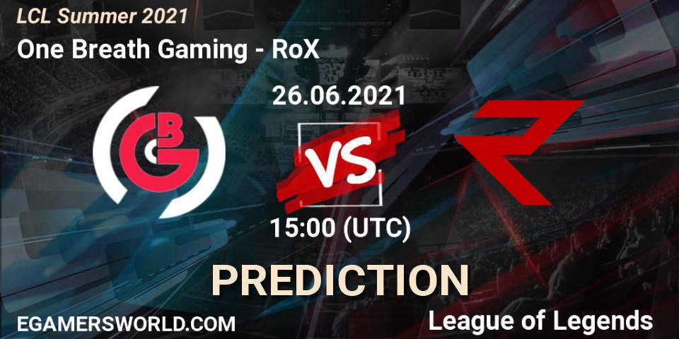 One Breath Gaming vs RoX: Betting TIp, Match Prediction. 26.06.2021 at 15:00. LoL, LCL Summer 2021
