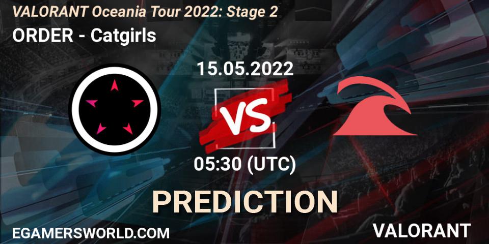 ORDER vs Catgirls: Betting TIp, Match Prediction. 15.05.2022 at 05:30. VALORANT, VALORANT Oceania Tour 2022: Stage 2