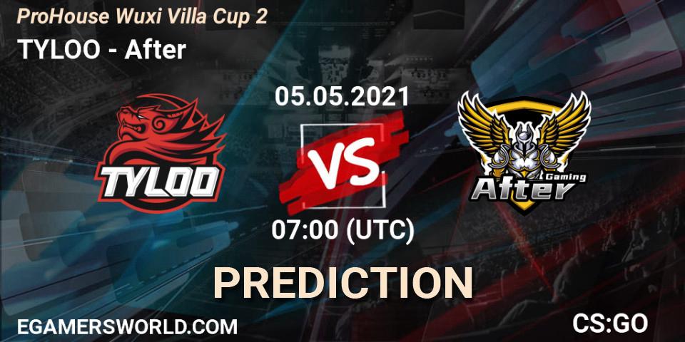 TYLOO vs After: Betting TIp, Match Prediction. 05.05.2021 at 09:00. Counter-Strike (CS2), ProHouse Wuxi Villa Cup Season 2