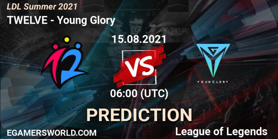 TWELVE vs Young Glory: Betting TIp, Match Prediction. 15.08.21. LoL, LDL Summer 2021