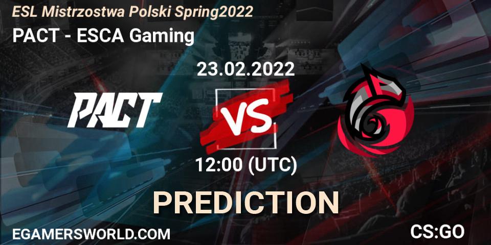 PACT vs ESCA Gaming: Betting TIp, Match Prediction. 23.02.22. CS2 (CS:GO), ESL Mistrzostwa Polski Spring 2022