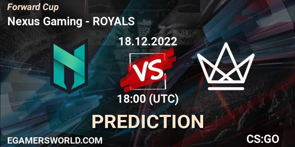 Nexus Gaming vs ROYALS: Betting TIp, Match Prediction. 18.12.2022 at 18:00. Counter-Strike (CS2), Forward Cup
