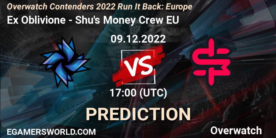 Ex Oblivione vs Shu's Money Crew EU: Betting TIp, Match Prediction. 09.12.2022 at 17:00. Overwatch, Overwatch Contenders 2022 Run It Back: Europe