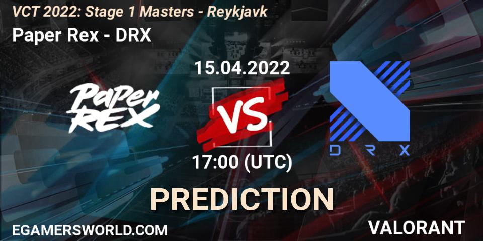 Paper Rex vs DRX: Betting TIp, Match Prediction. 15.04.22. VALORANT, VCT 2022: Stage 1 Masters - Reykjavík