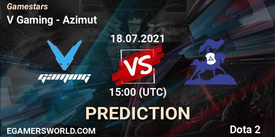 V Gaming vs Azimut: Betting TIp, Match Prediction. 18.07.2021 at 14:55. Dota 2, Gamestars