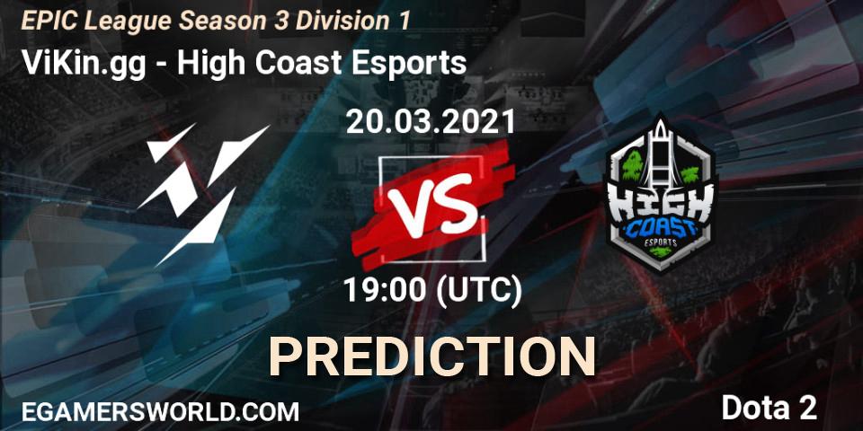 ViKin.gg vs High Coast Esports: Betting TIp, Match Prediction. 20.03.21. Dota 2, EPIC League Season 3 Division 1