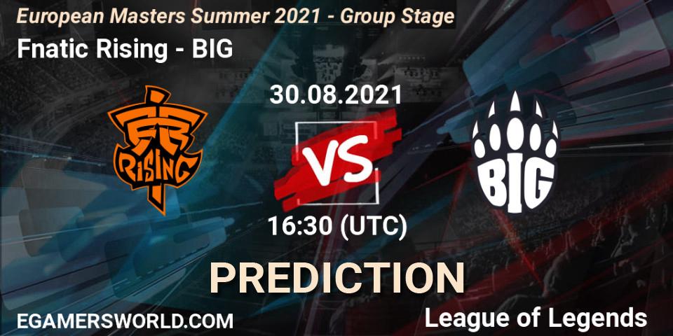 Fnatic Rising vs BIG: Betting TIp, Match Prediction. 30.08.2021 at 16:30. LoL, European Masters Summer 2021 - Group Stage