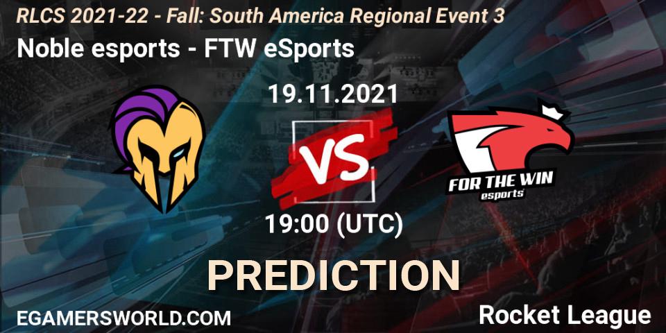 Noble esports vs FTW eSports: Betting TIp, Match Prediction. 19.11.21. Rocket League, RLCS 2021-22 - Fall: South America Regional Event 3