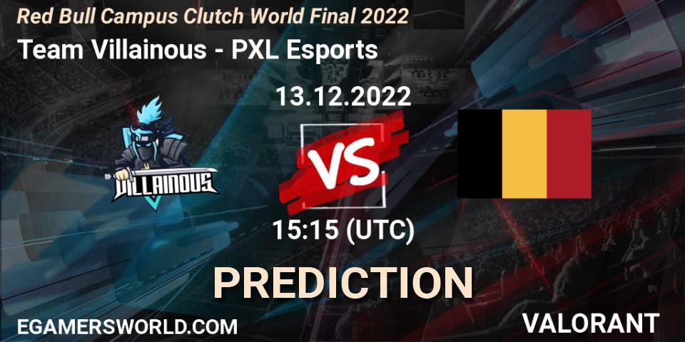 Team Villainous vs PXL Esports: Betting TIp, Match Prediction. 13.12.2022 at 15:15. VALORANT, Red Bull Campus Clutch World Final 2022