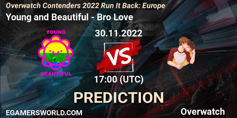 Young and Beautiful vs Bro Love: Betting TIp, Match Prediction. 30.11.22. Overwatch, Overwatch Contenders 2022 Run It Back: Europe