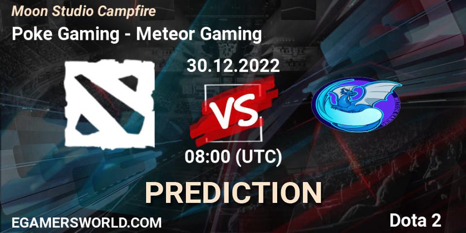 Poke Gaming vs Meteor Gaming: Betting TIp, Match Prediction. 30.12.22. Dota 2, Moon Studio Campfire
