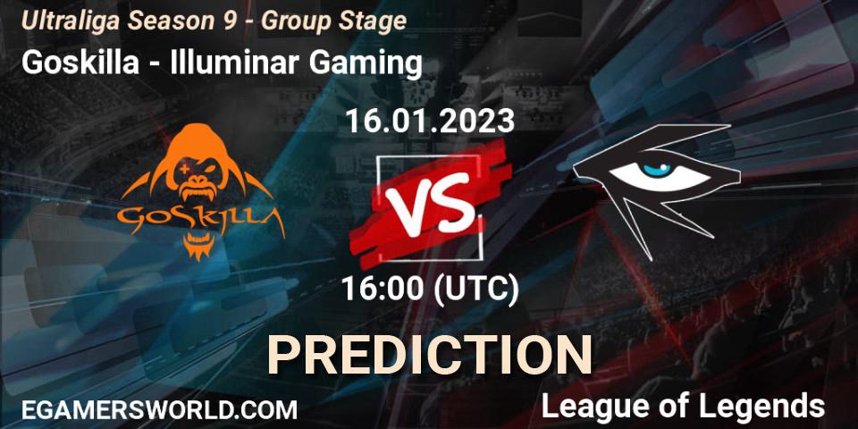 Goskilla vs Illuminar Gaming: Betting TIp, Match Prediction. 16.01.2023 at 16:00. LoL, Ultraliga Season 9 - Group Stage