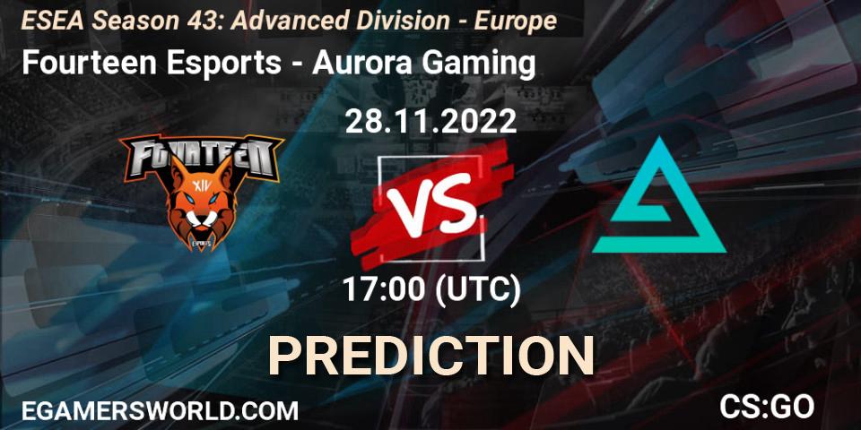 Fourteen Esports vs Aurora: Betting TIp, Match Prediction. 28.11.22. CS2 (CS:GO), ESEA Season 43: Advanced Division - Europe