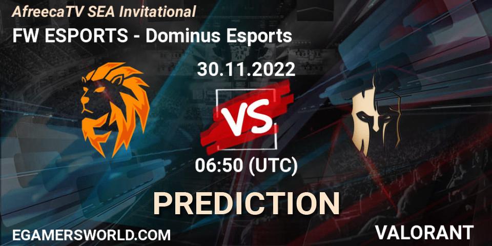FW ESPORTS vs Dominus Esports: Betting TIp, Match Prediction. 30.11.22. VALORANT, AfreecaTV SEA Invitational