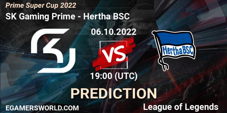 SK Gaming Prime vs Hertha BSC: Betting TIp, Match Prediction. 06.10.2022 at 19:00. LoL, Prime Super Cup 2022