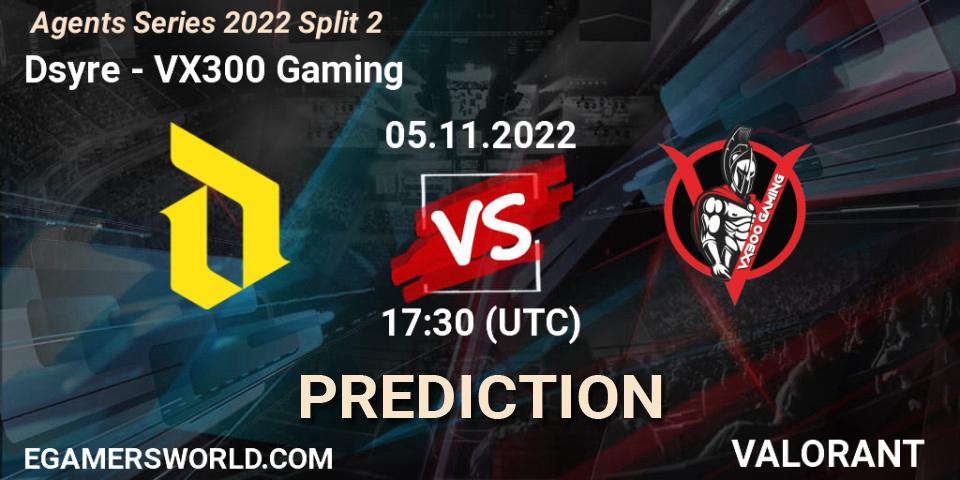 Dsyre vs VX300 Gaming: Betting TIp, Match Prediction. 05.11.2022 at 17:30. VALORANT, Agents Series 2022 Split 2
