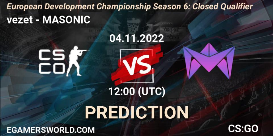 vezet vs MASONIC: Betting TIp, Match Prediction. 04.11.2022 at 12:00. Counter-Strike (CS2), European Development Championship Season 6: Closed Qualifier